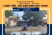 Cho thuê nhà 2 Mặt Tiền Tân Kỳ Tân Quý 245m2, 40 triệu cạnh ĐIỆN MÁY XANH